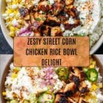 Street Corn Chicken Rice Bowl Recipe