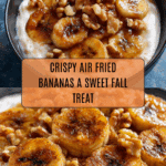 Air Fried Bananas Recipe
