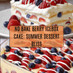 No Bake Summer Berry Icebox Cake Recipe