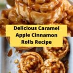 Easy Caramel Apple Cinnamon Rolls Recipe