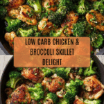 Low Carb Chicken Broccoli Skillet Recipe