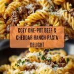 One-Pot Beef and Cheddar Ranch Pasta Recipe