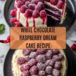 White Chocolate Raspberry Dream Cake Recipe
