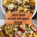 Cheesy Ranch Potatoes and Smoked Sausage Recipe