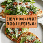 Smash Chicken Caesar Tacos Recipe