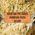 Garlic Parmesan Pasta (One Pot!) Recipe