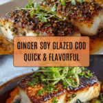 Ginger Soy Glazed Cod: A Flavorful and Healthy Seafood Dish Recipe