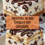 No Bake Chocolate Chip Cheesecake Recipe