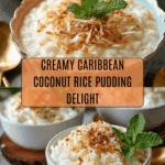 Caribbean Coconut Rice Pudding: A Creamy Tropical Dessert Recipe