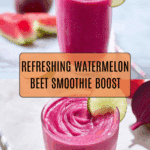 Watermelon Beet Post Workout Smoothie Recipe