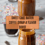 Cake Batter Coffee Syrup Recipe