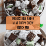 Andes Mint Puppy Chow Recipe