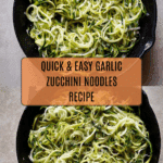 Olive Oil Garlic Zucchini Noodles Recipe