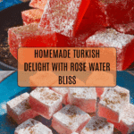 Turkish Delight (Lokum) Recipe