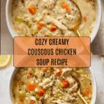 Creamy Couscous Chicken Soup Recipe