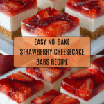 No-Bake Strawberry Cheesecake Bars Recipe