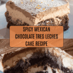 Mexican Chocolate Tres Leches Cake Recipe