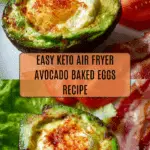 Keto Air Fryer Avocado Baked Egg Recipe