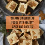 Gingerbread Fudge Recipe