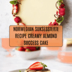 Suksessterte (Norwegian Success Cake) Recipe