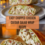 Chopped Chicken Caesar Salad Wrap Recipe