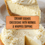Eggnog Cheesecake Recipe