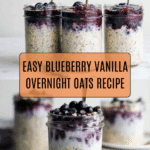Overnight Oats Recipe (Blueberry Vanilla, Easy) Recipe