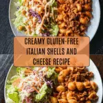 Gluten Free Italian Shells and Cheese Recipe