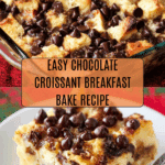 Chocolate Croissant Breakfast Bake Recipe