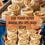 Peanut Butter Banana Roll Ups Recipe
